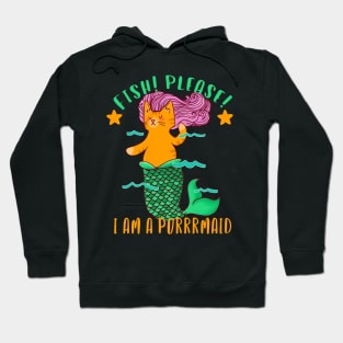 Fish Please I am a Purrrmaid Cat mermaid Hoodie